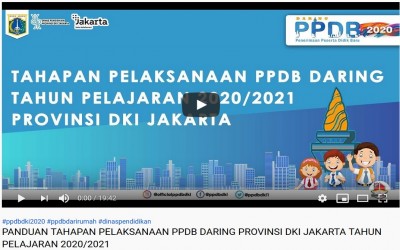 PANDUAN TAHAPAN PELAKSANAAN PPDB DARING PROVINSI DKI JAKARTA TAHUN PELAJARAN 2020/2021